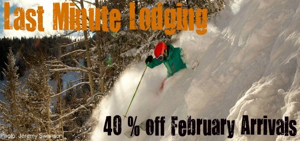Last Minute Lodging : 40% off February Arrivals